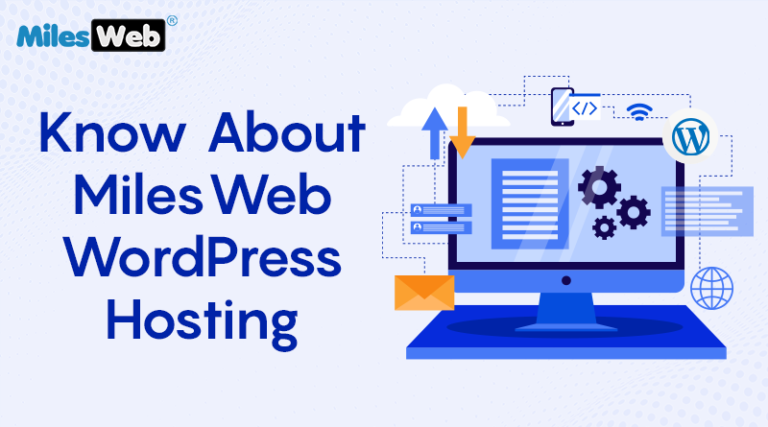 Know About MilesWeb WordPress Hosting
