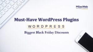 Must-Have WordPress Plugins