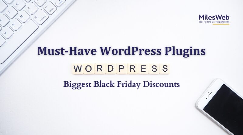 Must-Have WordPress Plugins