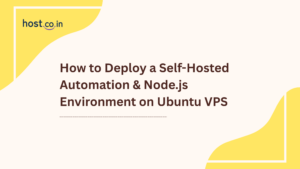 Self-Hosted Automation & Node.js Environment